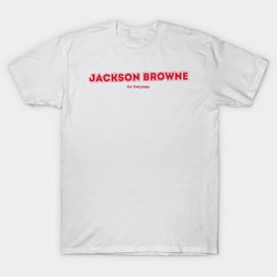 Jackson Browne For Everyman T-Shirt